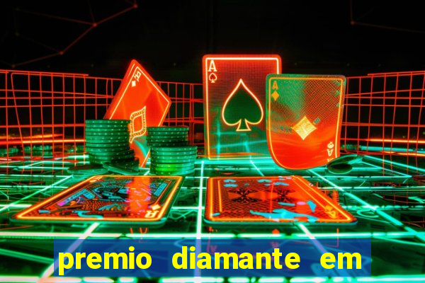 premio diamante em dinheiro blaze